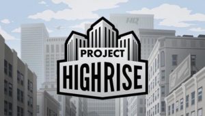 Project Highrise PC Version Full Game Free Download