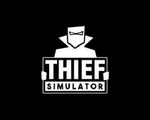 Thief Simulator APK Latest Version Free Download