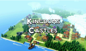 Kingdoms and Castles APK Version Free Download