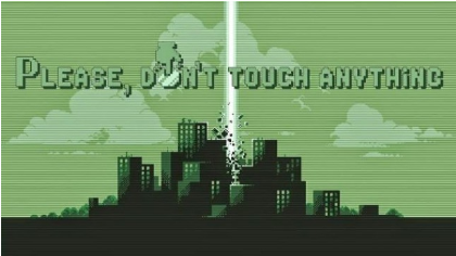 Please, Dont Touch Anything APK Version Free Download