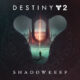 Destiny 2: Shadowkeep Free Download PC Windows Game