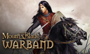 MOUNT & BLADE WARBAND PC Download Game For Free