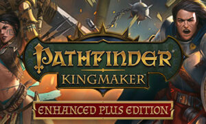 PATHFINDER KINGMAKER ENHANCED EDITION Full Version Mobile Game