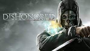 Dishonored free full pc game for download