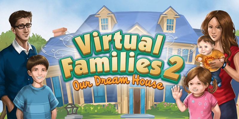 Virtual Families 2: Our Dream House iOS/APK Full Version Free Download