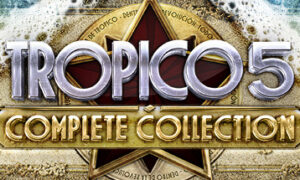 Tropico 5 Complete Collection PC Latest Version Free Download