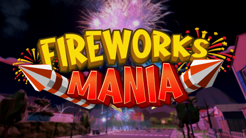 Fireworks Mania – An Explosive Simulator PC Latest Version Free Download
