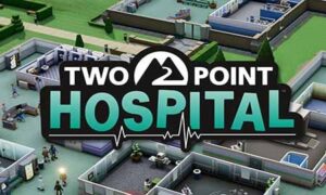 Two Point Hospital PC Game Latest Version Free Download