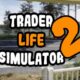 TRADER LIFE SIMULATOR 2 Mobile Full Version Download