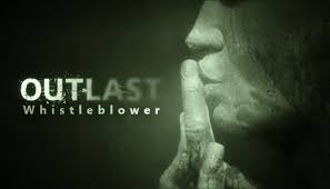 Outlast + Whistleblower DLC Download Latest Version For Android